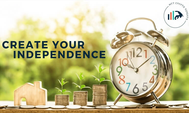 Create Your Independence with MTT